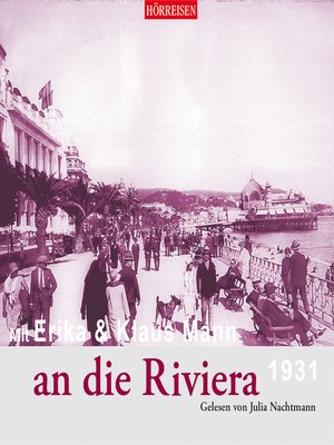 cover image of Mit Erika und Klaus Mann an die Riviera